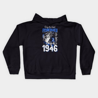 Gift for 74 Years Old Fishing Fisherman 1946 74th Birthday Kids Hoodie